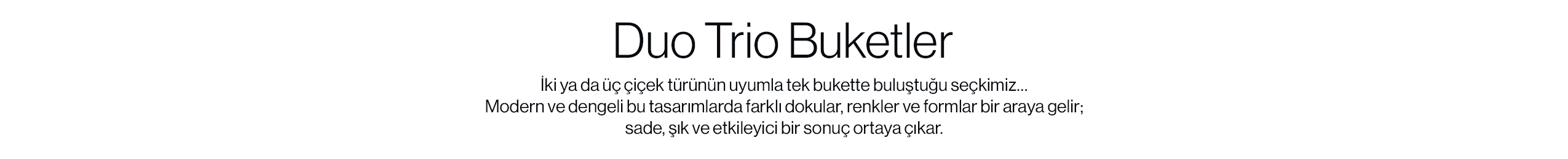 duo-trio-buketler.jpg